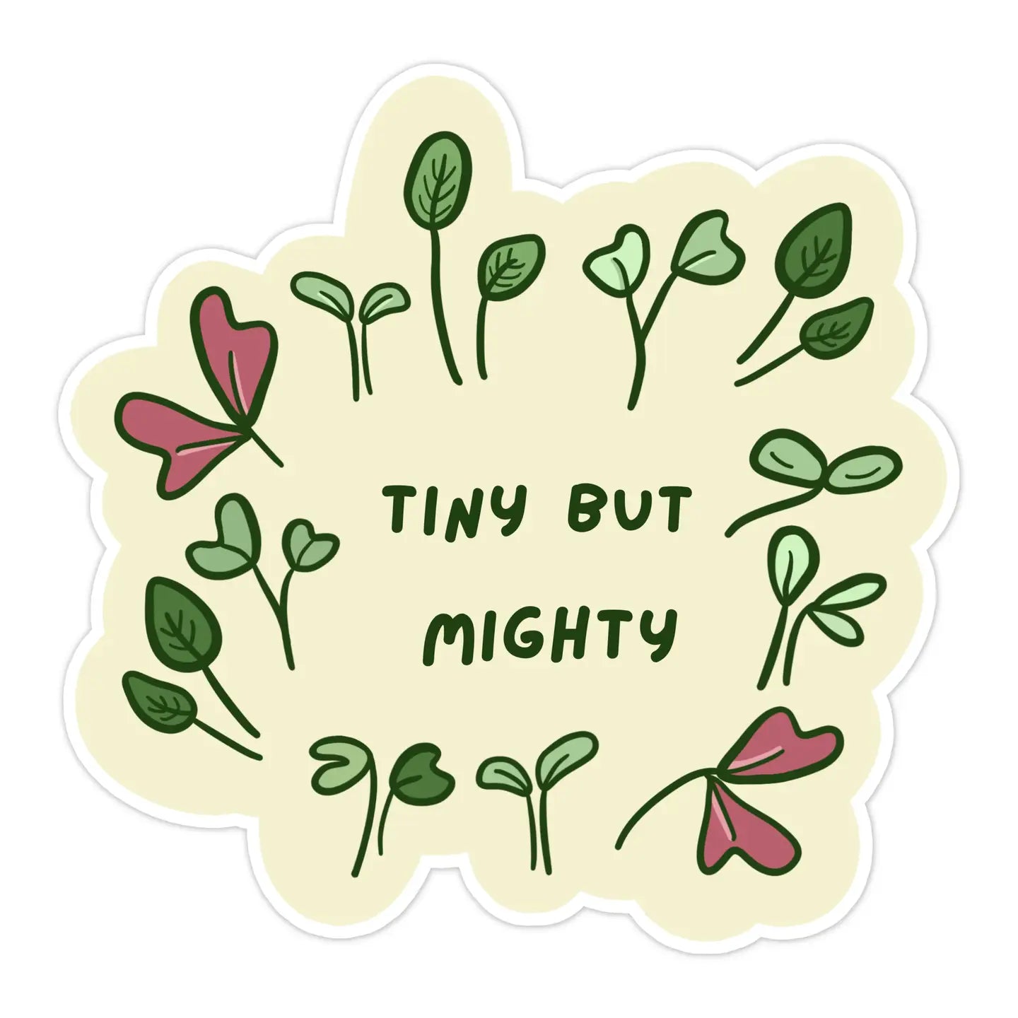 Tiny But Mighty Sticker