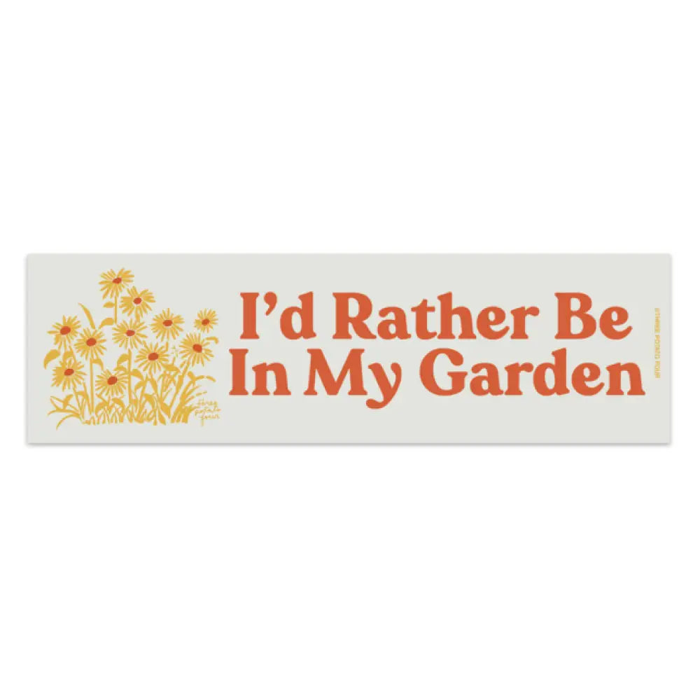 Magnet - I'd Rather Be in My Garden